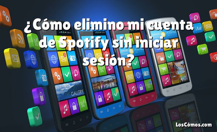 ¿Cómo elimino mi cuenta de Spotify sin iniciar sesión?