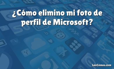 ¿Cómo elimino mi foto de perfil de Microsoft?