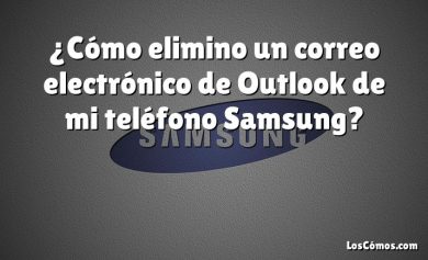 ¿Cómo elimino un correo electrónico de Outlook de mi teléfono Samsung?