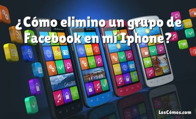 ¿Cómo elimino un grupo de Facebook en mi Iphone?