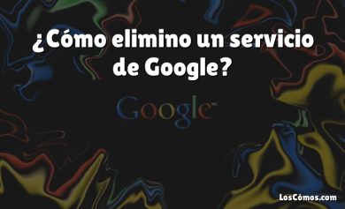 ¿Cómo elimino un servicio de Google?