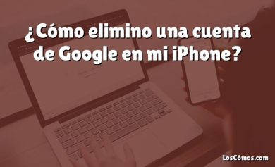 ¿Cómo elimino una cuenta de Google en mi iPhone?