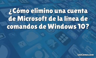 ¿Cómo elimino una cuenta de Microsoft de la línea de comandos de Windows 10?