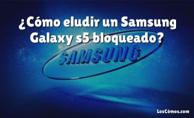 ¿Cómo eludir un Samsung Galaxy s5 bloqueado?