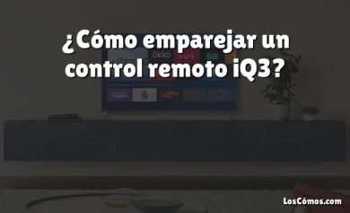 ¿Cómo emparejar un control remoto iQ3?