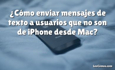 ¿Cómo enviar mensajes de texto a usuarios que no son de iPhone desde Mac?