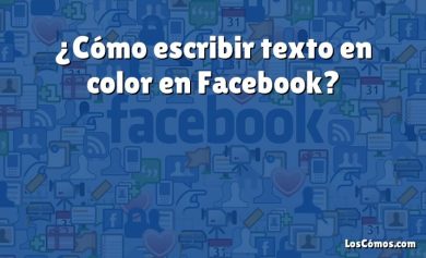 ¿Cómo escribir texto en color en Facebook?