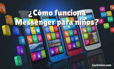 ¿Cómo funciona Messenger para niños?