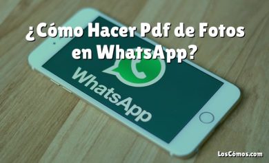 ¿Cómo Hacer Pdf de Fotos en WhatsApp?