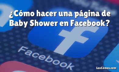 ¿Cómo hacer una página de Baby Shower en Facebook?