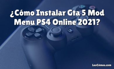 ¿Cómo Instalar Gta 5 Mod Menu PS4 Online 2021?