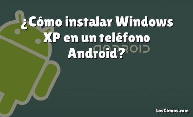 ¿Cómo instalar Windows XP en un teléfono Android?