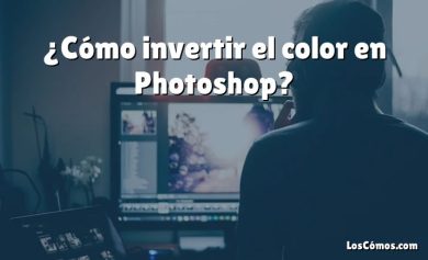 ¿Cómo invertir el color en Photoshop?