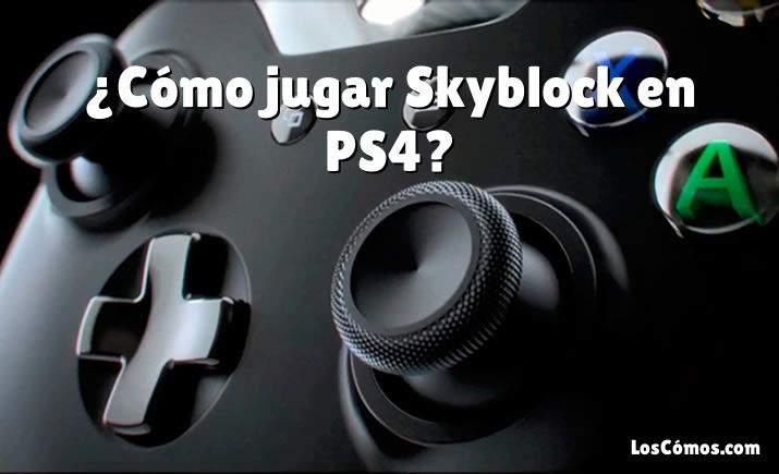 ¿Cómo jugar Skyblock en PS4?
