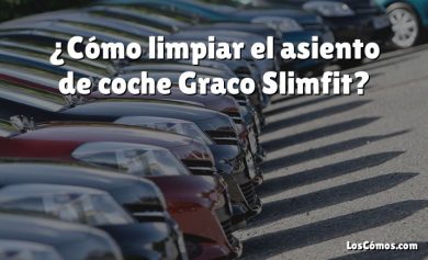 ¿Cómo limpiar el asiento de coche Graco Slimfit?