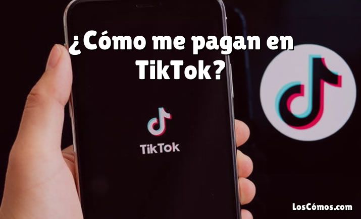 ¿Cómo me pagan en TikTok?
