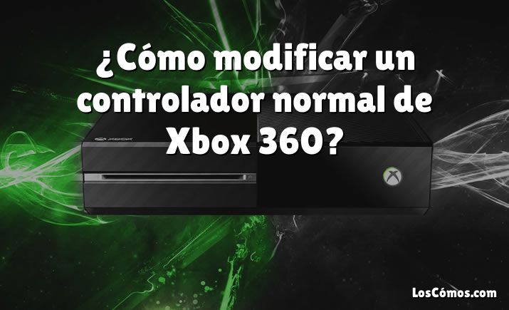 ¿Cómo modificar un controlador normal de Xbox 360?