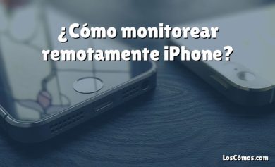 ¿Cómo monitorear remotamente iPhone?