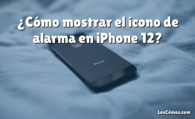 ¿Cómo mostrar el ícono de alarma en iPhone 12?