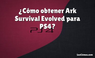 ¿Cómo obtener Ark Survival Evolved para PS4?