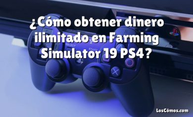 ¿Cómo obtener dinero ilimitado en Farming Simulator 19 PS4?