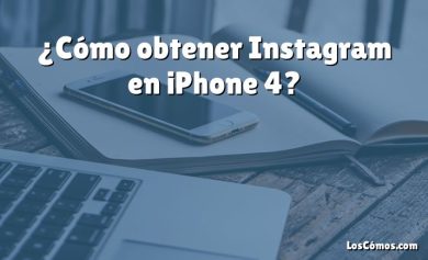 ¿Cómo obtener Instagram en iPhone 4?