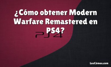 ¿Cómo obtener Modern Warfare Remastered en PS4?