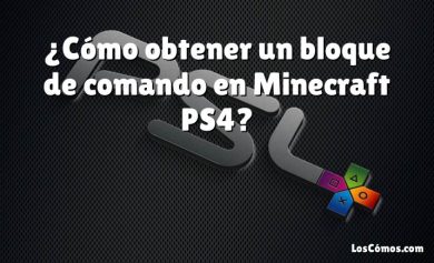 ¿Cómo obtener un bloque de comando en Minecraft PS4?