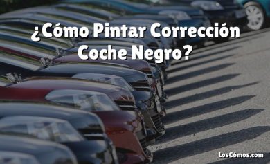 ¿Cómo Pintar Corrección Coche Negro?