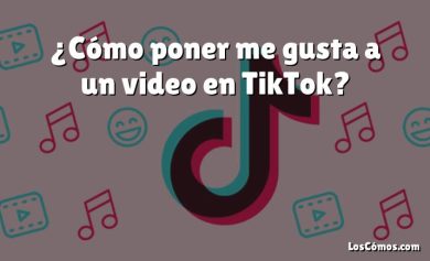¿Cómo poner me gusta a un video en TikTok?