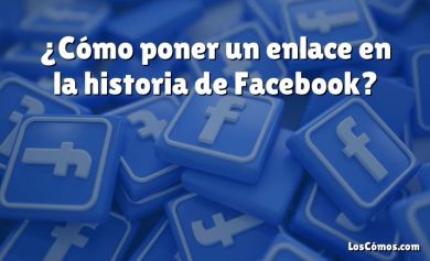 ¿Cómo poner un enlace en la historia de Facebook?