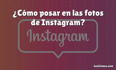 ¿Cómo posar en las fotos de Instagram?
