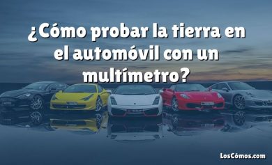 ¿Cómo probar la tierra en el automóvil con un multímetro?