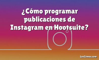 ¿Cómo programar publicaciones de Instagram en Hootsuite?