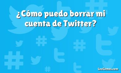 ¿Cómo puedo borrar mi cuenta de Twitter?