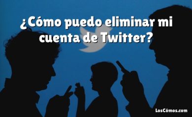 ¿Cómo puedo eliminar mi cuenta de Twitter?