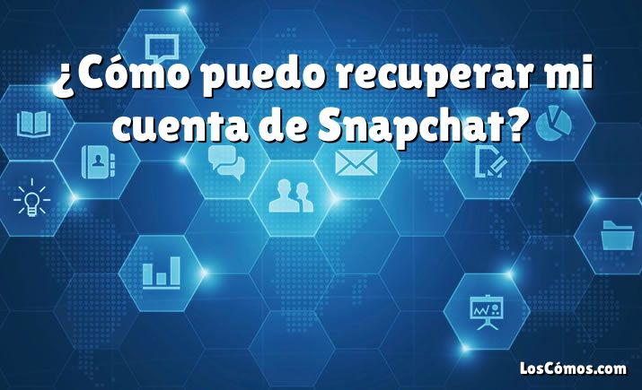 ¿Cómo puedo recuperar mi cuenta de Snapchat?