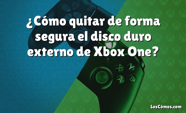 ¿Cómo quitar de forma segura el disco duro externo de Xbox One?