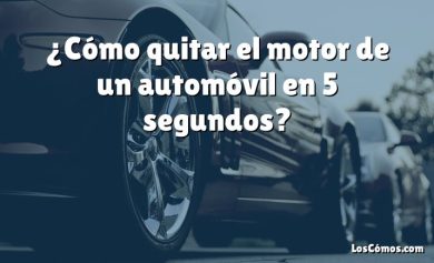 ¿Cómo quitar el motor de un automóvil en 5 segundos?