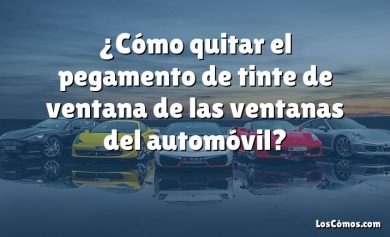 ¿Cómo quitar el pegamento de tinte de ventana de las ventanas del automóvil?