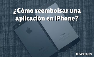 ¿Cómo reembolsar una aplicación en iPhone?