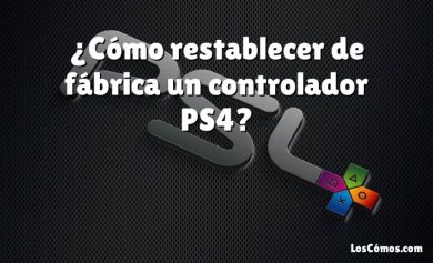 ¿Cómo restablecer de fábrica un controlador PS4?