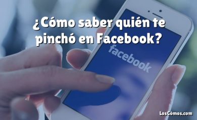 ¿Cómo saber quién te pinchó en Facebook?