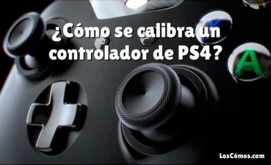 ¿Cómo se calibra un controlador de PS4?