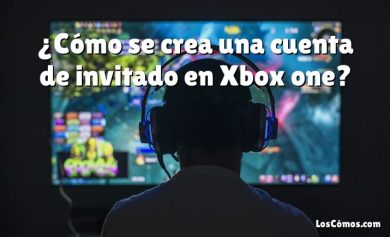 ¿Cómo se crea una cuenta de invitado en Xbox one?