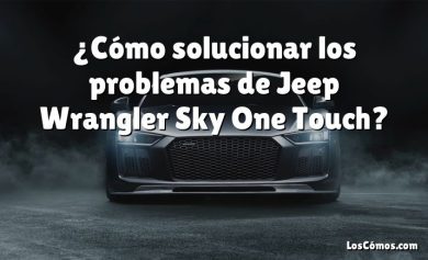 ¿Cómo solucionar los problemas de Jeep Wrangler Sky One Touch?