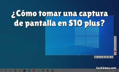 ¿Cómo tomar una captura de pantalla en S10 plus?