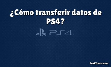 ¿Cómo transferir datos de PS4?