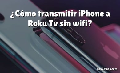 ¿Cómo transmitir iPhone a Roku Tv sin wifi?