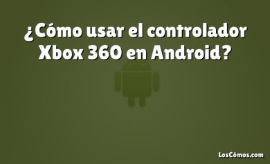 ¿Cómo usar el controlador Xbox 360 en Android?